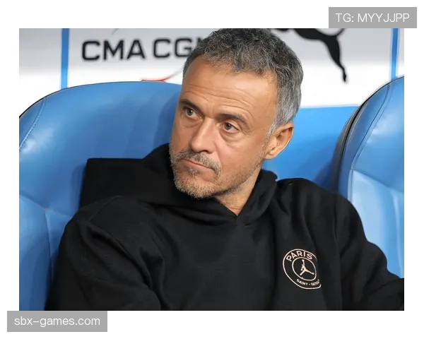 恩里克执教显成效，球队稳定性与竞争力双提升引关注